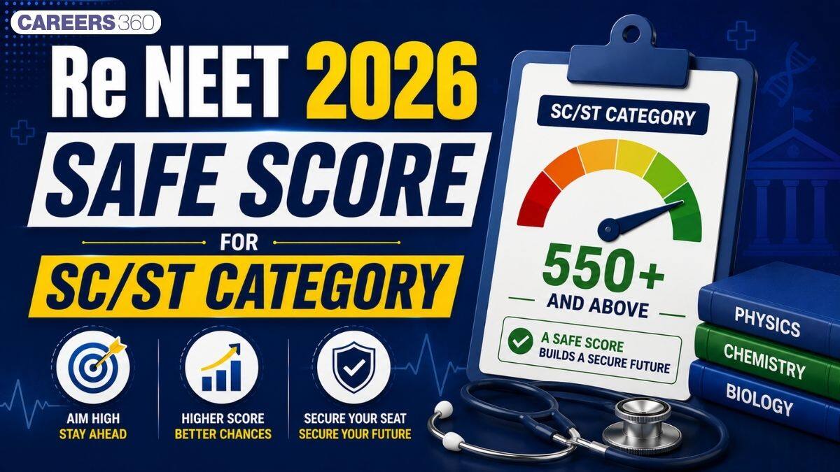 Re NEET 2026 Safe Score for SC and ST Category: Expected Marks for MBBS Admission